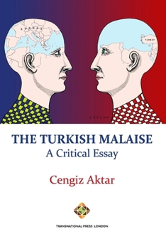 Paperback The Turkish Malaise - A Critical Essay Book