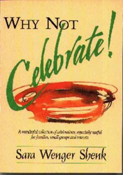 Paperback Why Not Celebrate Book