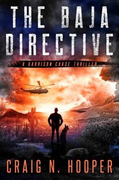 The Baja Directive - Book #4 of the Garrison Chase