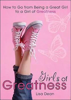 Paperback Girls of Greatness: How to Go from Being a Great Girl to a Girl of Greatness Book