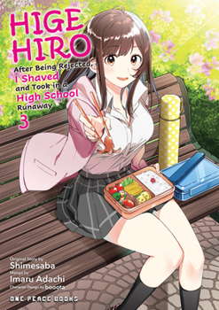 Higehiro Volume 3: After Being Rejected, I Shaved and Took in a High School Runaway - Book #3 of the Higehiro: After Being Rejected, I Shaved and Took in a High School Runaway Manga