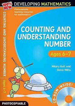 Paperback Counting and Understanding Number - Ages 6-7 (100% New Developing Mathematics) Book