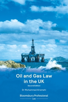 Oil and Gas Law in the UK: Second Edition