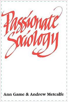 Paperback Passionate Sociology Book