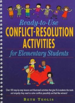 Spiral-bound Ready-To-Use Conflict-Resolution Activities for Elementary Students Book