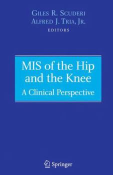 Paperback MIS of the Hip and the Knee: A Clinical Perspective Book