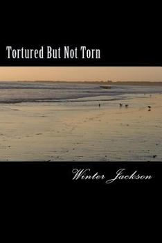 Paperback Tortured But Not Torn: Book