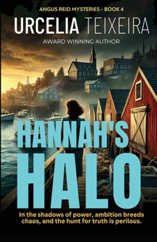 Paperback Hannah's Halo: A Thrilling Christian Mystery of Faith Ambition and Danger Book