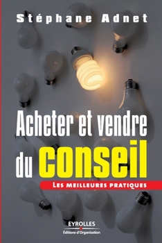 Acheter et Vendre du conseil: Les meilleures pratiques