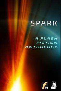 Paperback Spark: A Flash Fiction Anthology Book