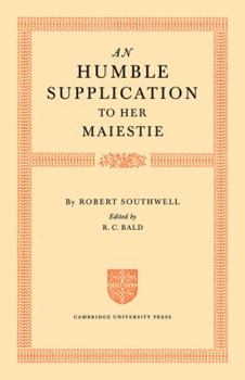 Paperback An Humble Supplication to Her Maiestie Book