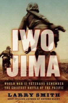 Hardcover Iwo Jima: World War II Veterans Remember the Greatest Battle of the Pacific Book