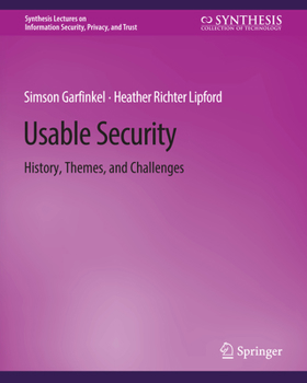 Paperback Usable Security: History, Themes, and Challenges Book