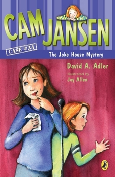 Cam Jansen and the Joke House Mystery - Book #34 of the Cam Jansen Mysteries