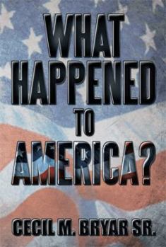 Paperback What Happened to America? Book