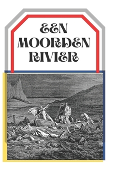 Een Moorden Rivier