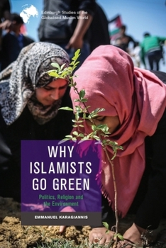 Hardcover Why Islamists Go Green Book