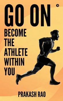 Hardcover Go On: Become the Athlete Within You Book