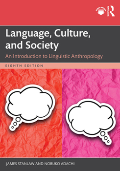 Paperback Language, Culture, and Society: An Introduction to Linguistic Anthropology Book