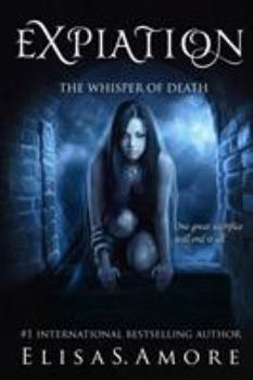 Expiation - The Whisper of Death - Book #4 of the Touched Saga