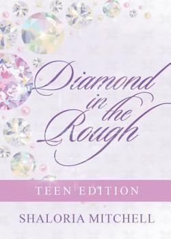 Paperback Diamond in the Rough: Teen Edition Book