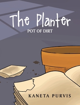 Hardcover The Planter: Pot of Dirt Book