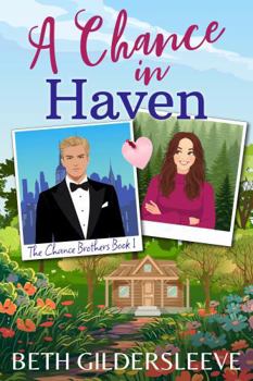 Paperback A Chance in Haven (The Chance Brothers) Book