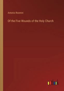Paperback Of the Five Wounds of the Holy Church Book