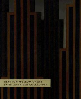 Paperback Blanton Museum of Art: Latin American Collection Book