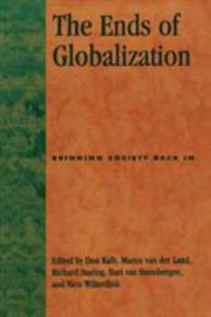 Paperback Ends of Globalization: Bringing Society Back In Book