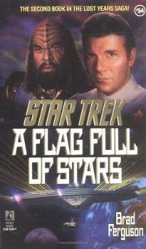 A Flag Full of Stars (Star Trek, Book 54) - Book #2 of the Star Trek: The Lost Years