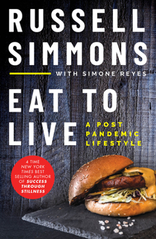 Paperback Eat to Live: A Post Pandemic Lifestyle Book