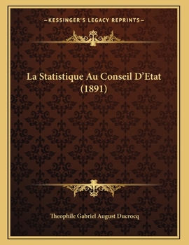 Paperback La Statistique Au Conseil D'Etat (1891) [French] Book