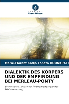 Paperback Dialektik Des Körpers Und Der Empfindung Bei Merleau-Ponty [German] Book