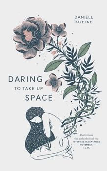 Paperback Daring To Take Up Space Book