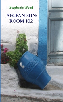 Room 102 - Book #4 of the Aegean Sun