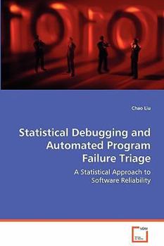 Paperback Statistical Debugging and Automated Program Failure Triage Book