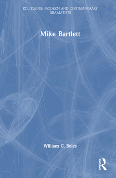 Hardcover Mike Bartlett Book