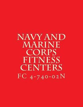 FC 4-740-02N, Navy and Marine Corps Fitness Centers: Facilities Criteria FC 4-740-02N