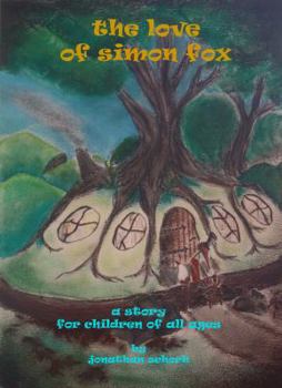 Hardcover The Love of Simon Fox: a story for children of all ages Book