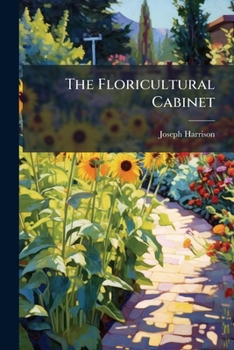 The Floricultural Cabinet