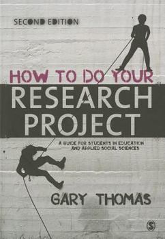 Hardcover How to Do Your Research Project: A Guide for Students in Education and Applied Social Sciences Book