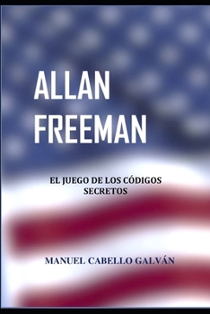 Paperback Allan Freeman: El juego de los códigos secretos [Spanish] Book
