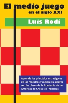 Paperback El medio juego en el siglo XXI [Spanish] Book