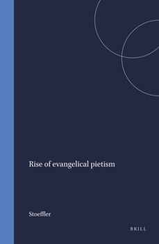 Hardcover Rise of Evangelical Pietism Book