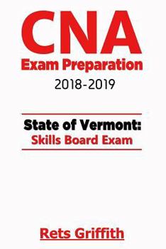 Paperback CNA Exam Preparation 2018-2019: VERMONT State Skills board Exam: CNA Exam review Book