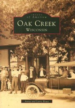 Oak Creek, Wisconsin (Images of America: Wisconsin) - Book  of the Images of America: Wisconsin