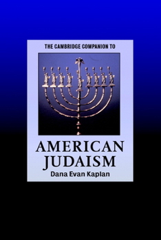 Paperback The Cambridge Companion to American Judaism Book