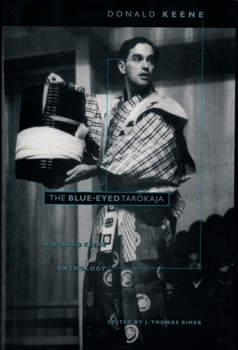Hardcover The Blue-Eyed Tarokaja: A Donald Keene Anthology Book