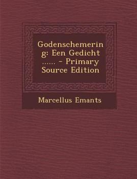 Paperback Godenschemering: Een Gedicht ...... - Primary Source Edition [Dutch] Book